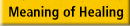 Meaning of Healing