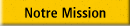 Notre Mission
