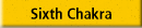 Sixth Chakra
