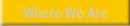 Where We Are