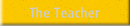 The Teacher