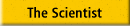 The Scientist
